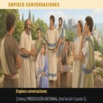 SEAMOS MEJORES MAESTROS, Semana del 15 al 21 de Junio 2026, Empiece conversaciones: PREDICACIÓN INFORMAL. (Hacer discípulos: una obra de amor, Lección 5 punto 5). Asignación Preparada.