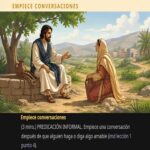 SEAMOS MEJORES MAESTROS, Semana del 29 de Junio al 5 de Julio 2026, Empiece conversaciones: PREDICACIÓN INFORMAL. (Hacer discípulos: una obra de amor, Lección 1 punto 4). Asignación Preparada.