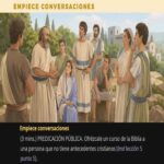 SEAMOS MEJORES MAESTROS, Semana del 21 al 27 de Septiembre 2026, Empiece conversaciones: PREDICACIÓN PÚBLICA. (Hacer discípulos: una obra de amor, Lección 5 punto 5). Asignación Preparada.